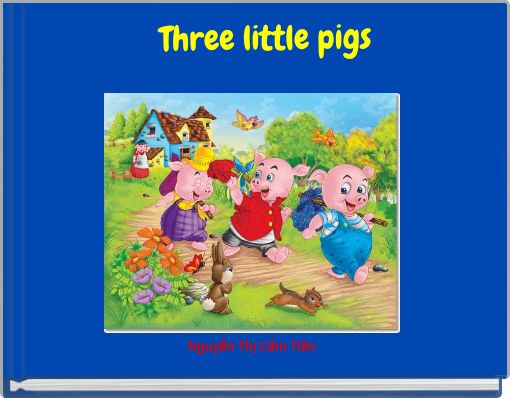 Three little pigs
