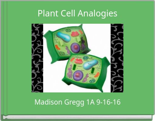 Plant Cell Analogies