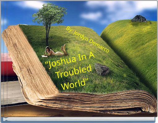 "Joshua In A Troubled World"