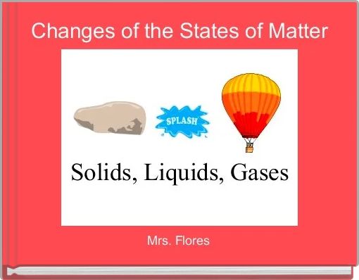 Changes of the States of Matter