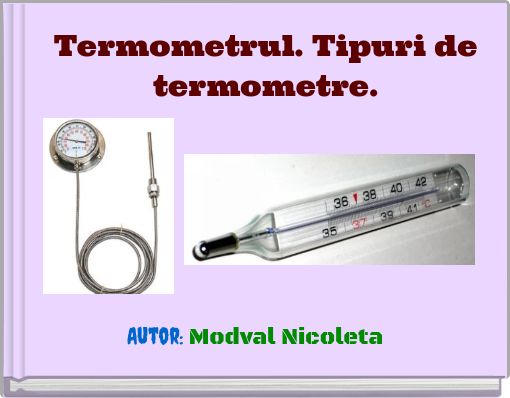 Termometrul. Tipuri de termometre.