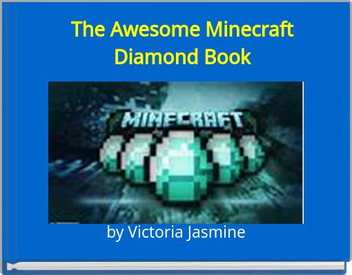 Book Cover for: The Awesome Minecraft Diamond Book