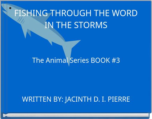 FISHING THROUGH THE WORD IN THE STORMS