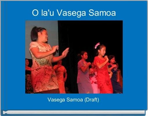 Front cover of 'O la'u Vasega Samoa' 