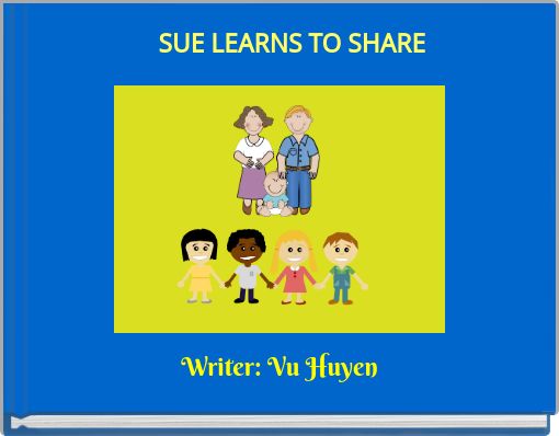 Book Cover for: SUE LEARNS TO SHARE