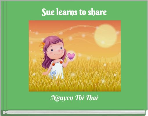 Book Cover for: Sue learns to share