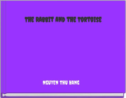 The Rabbit and the Tortoise