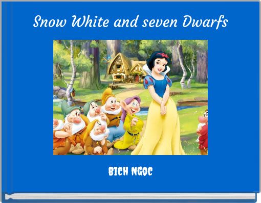 Snow White and seven Dwarfs