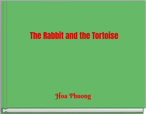 The Rabbit and the Tortoise