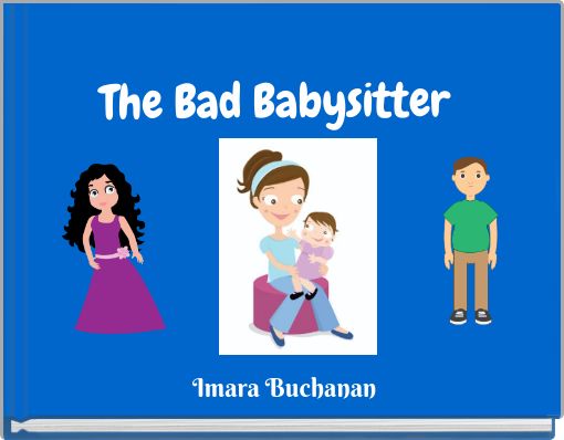 The Bad Babysitter