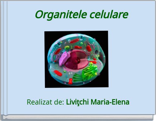Organitele celulare