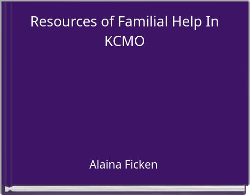 Resources of Familial Help In KCMO