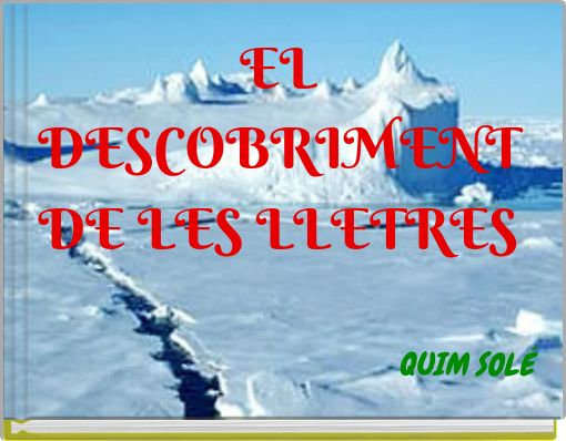 EL DESCOBRIMENT DE LES LLETRES