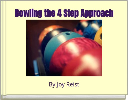 Bowling the 4 Step Approach