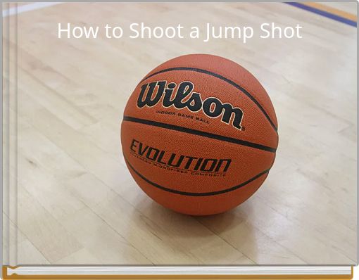 How to Shoot a Jump Shot