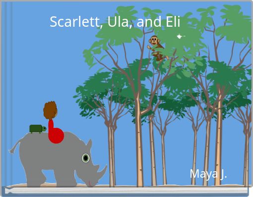 Scarlett, Ula, and Eli