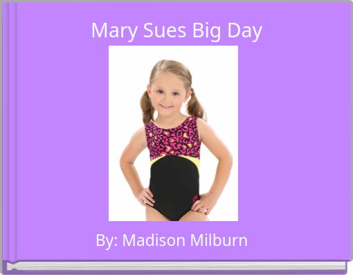 Mary Sues Big Day