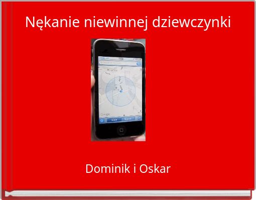 Nękanie niewinnej dziewczynki