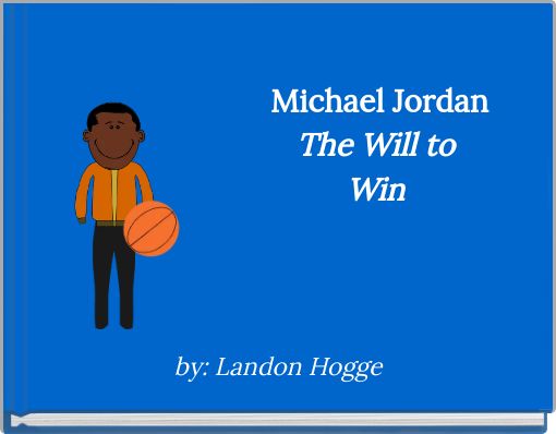 Michael Jordan The Will to Win