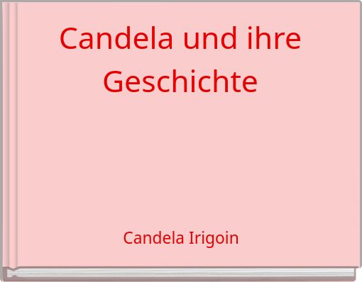Candela und ihre Geschichte