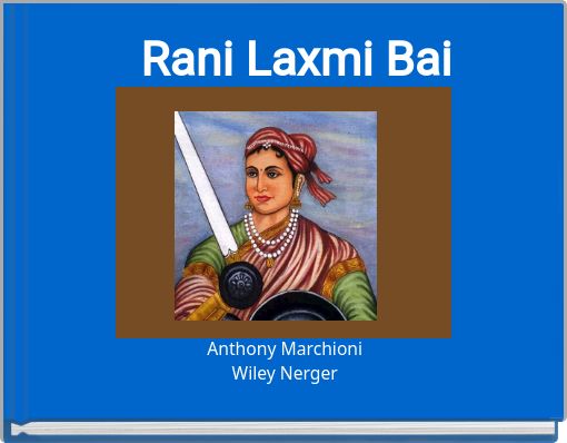 Rani Laxmi Bai