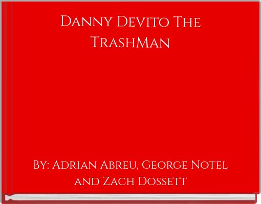 Danny Devito The TrashMan