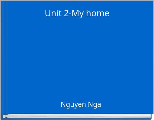 Unit 2-My home