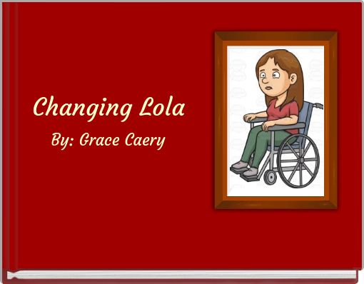 Front cover of 'Changing Lola' 
