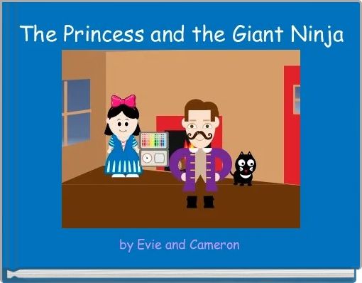 The Princess and the Giant Ninja