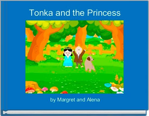 Tonka and the Princess