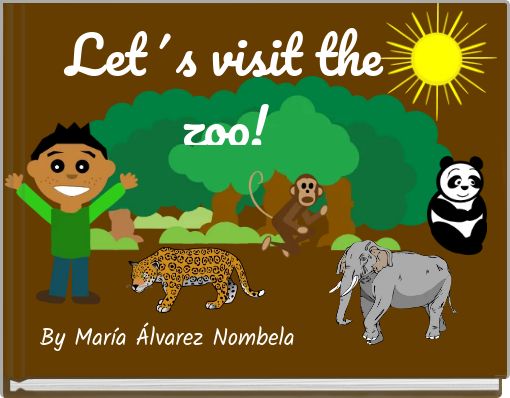 Let&acute;s visit the zoo!