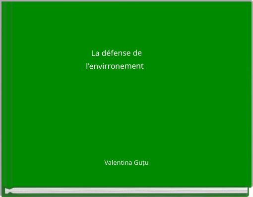 La défens﻿e de l'envirronement
