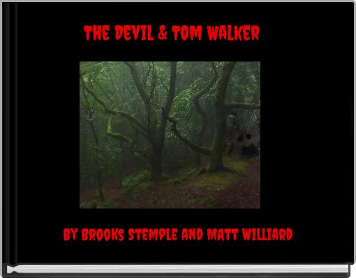 The Devil &amp; Tom Walker