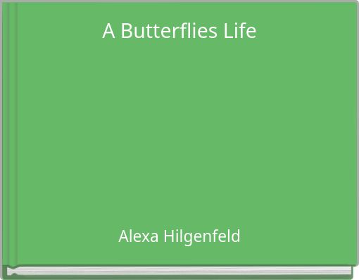 A Butterflies Life