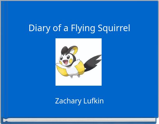 Front cover of 'Diary of a Flying Squirrel' 