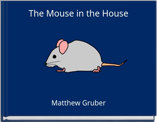 Front cover of 'The Mouse in the House' 