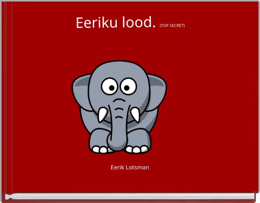 Eeriku lood. (TOP SECRET)