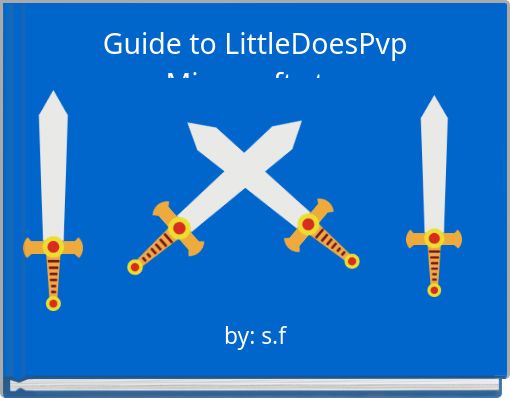 Book Cover for: Guide to LittleDoesPvpa Minecraft story