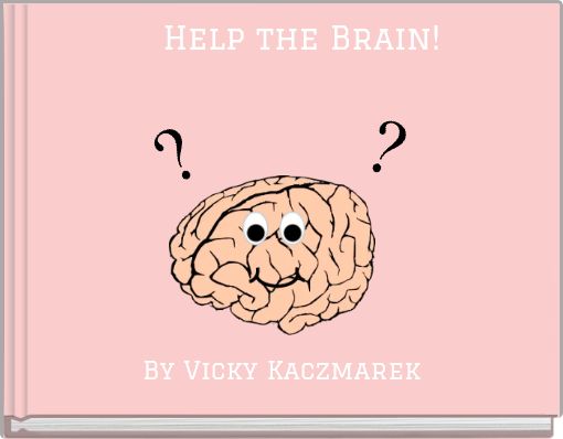 Help the Brain!
