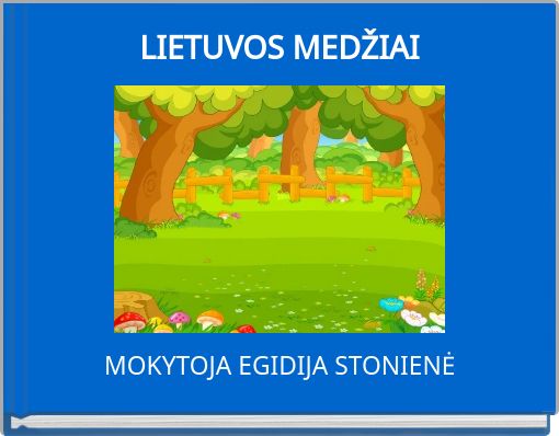 LIETUVOS MEDŽIAI