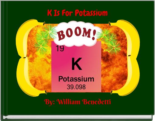 Front cover of 'K Is For Potassium' 