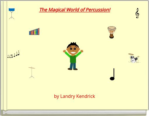 The Magical World of Percussion!