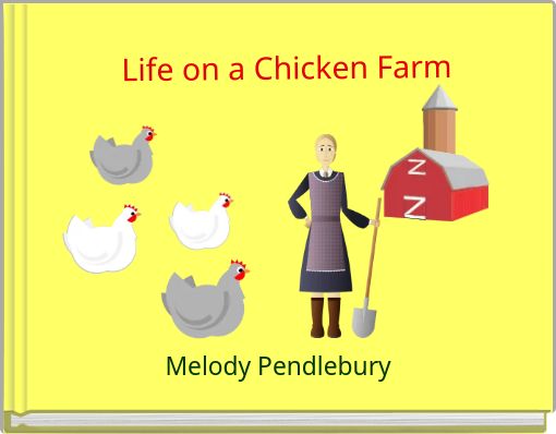Life on a Chicken Farm