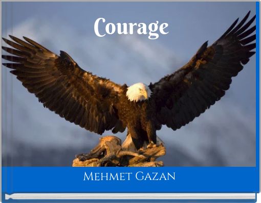 Courage