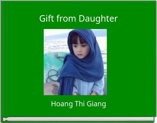 Gift from Daughter