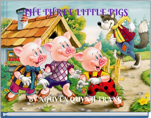 THE THREE LITTLE PIGS