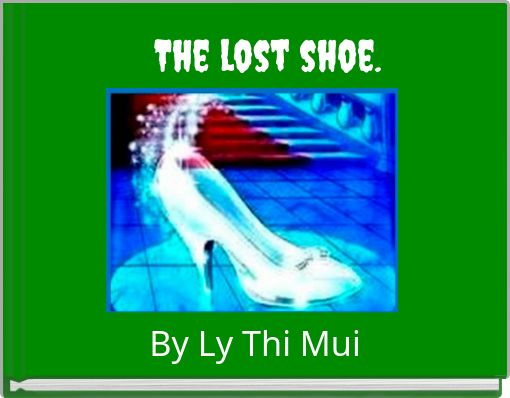 The lost shoe.