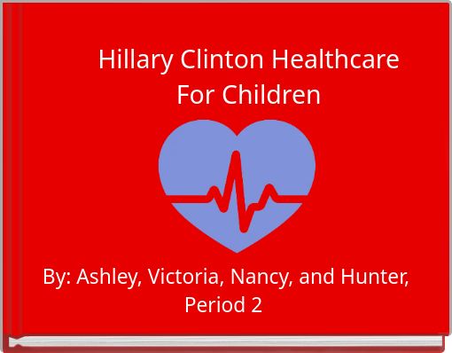 Hillary Clinton Healthcare For Children