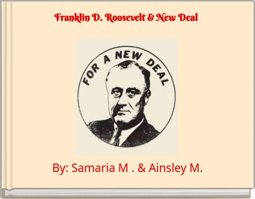Franklin D. Roosevelt & New Deal