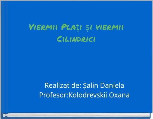 Viermii Plați și viermii Cilindrici